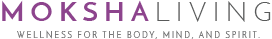 Moksha Living